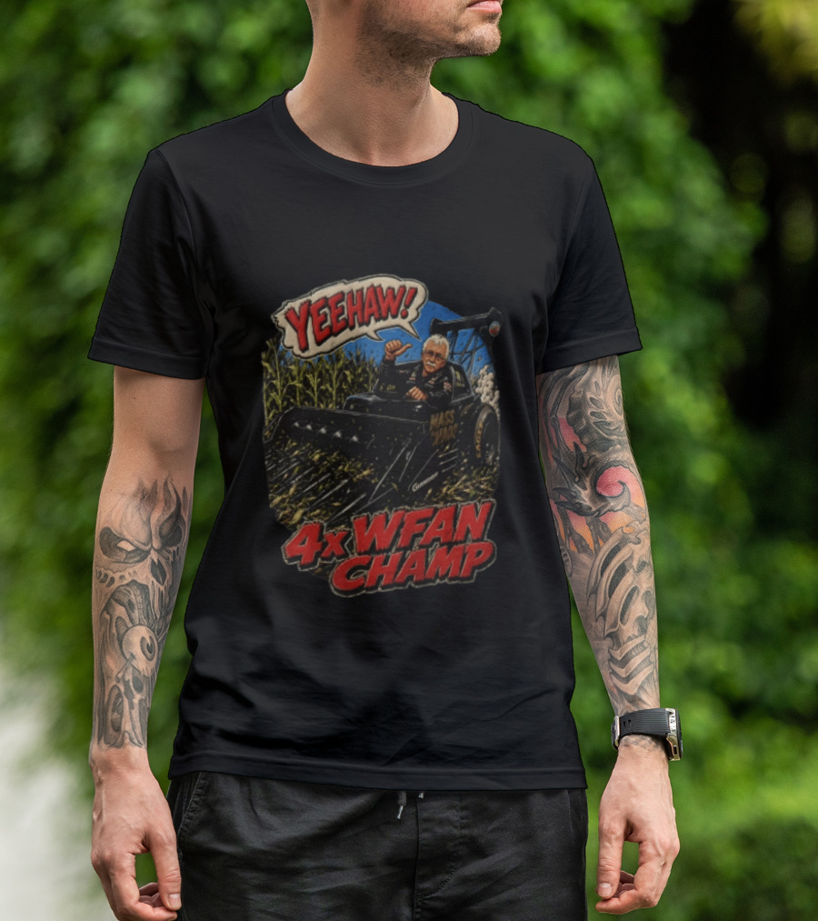 Yeehaw 4X WFAN Champ Mass Chaos Geringhoff Man In Cornfield Racer T-Shirt