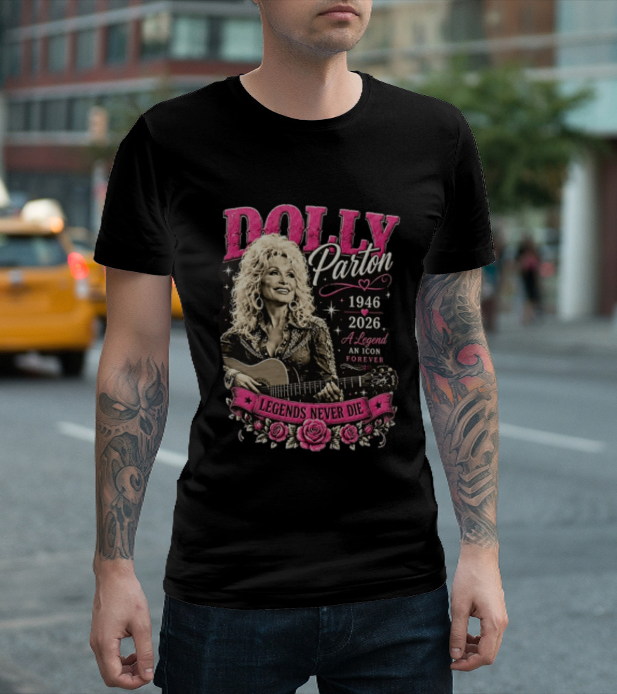 Dolly Parton 1946 2026 Legends Never Die An Icon Forever T-Shirt