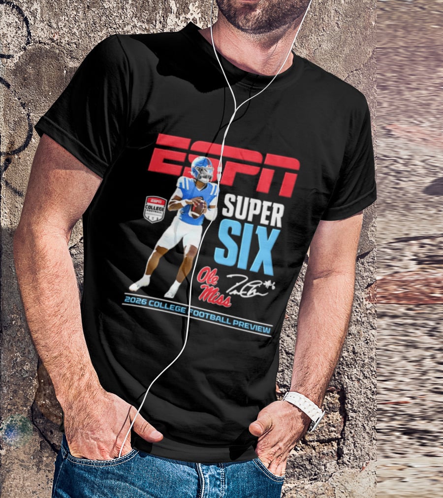 Ole Miss Jaxson Dart ESPN Super Six 2026 College Football Preview T-Shirt