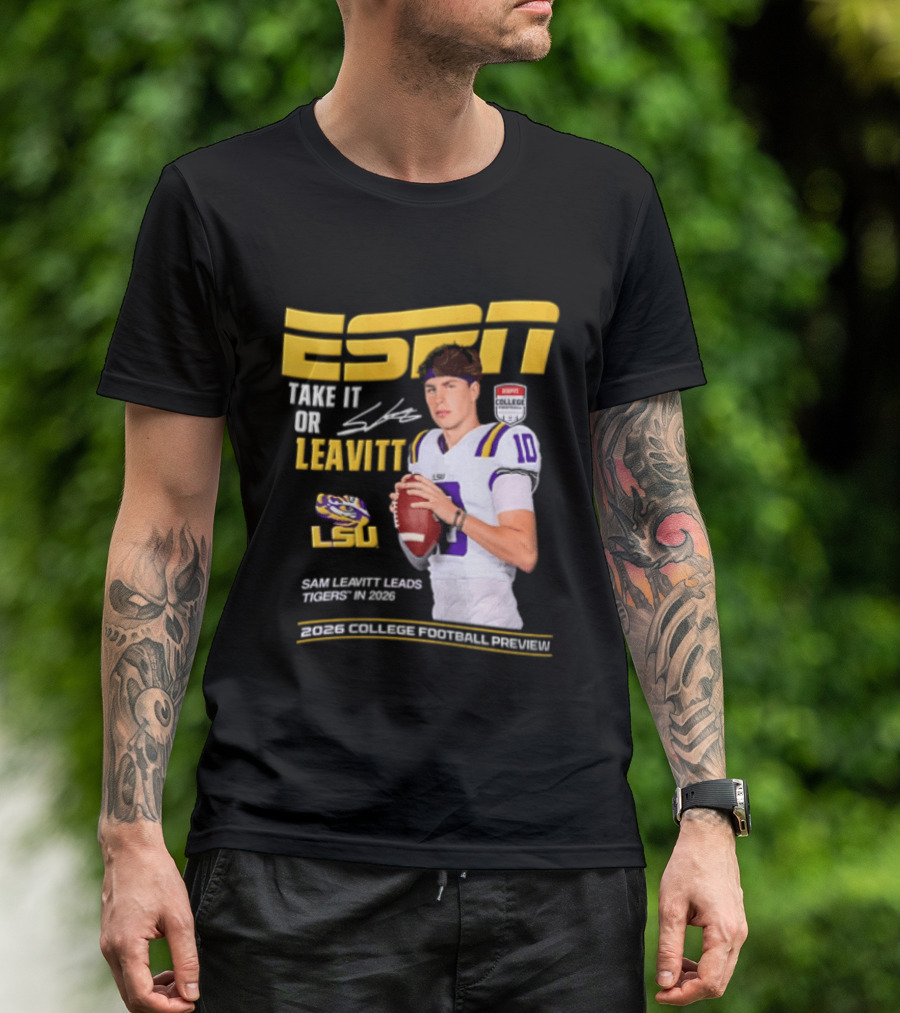 ESPN Sam Leavitt LSU Football 2026 Take It Or Leavitt T-Shirt