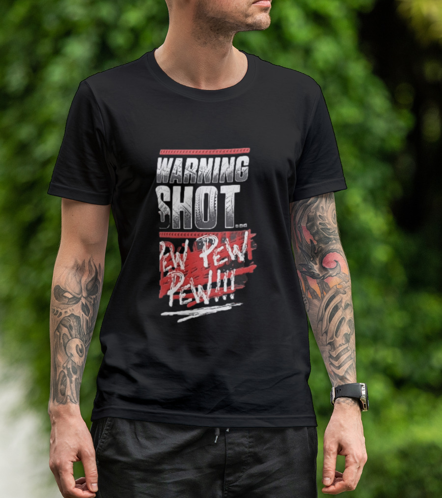 Warning Shot Pew Pew Pew Text Design With Red And White Effects T-Shirt