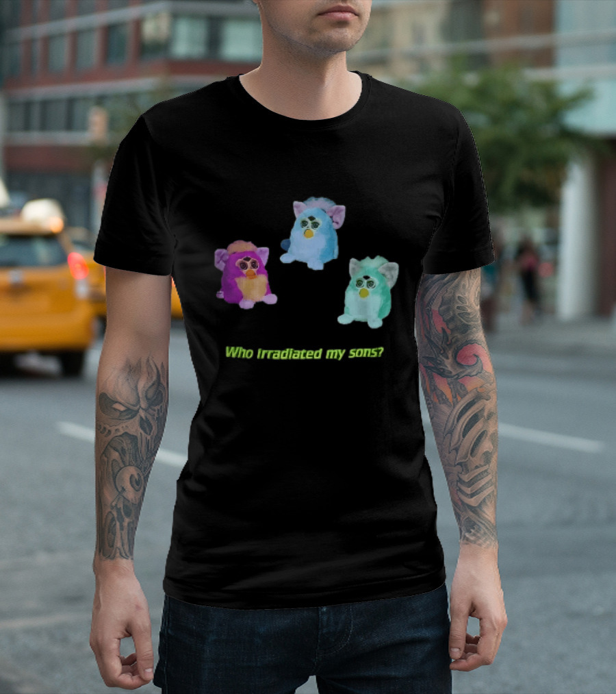 Who Irradiated My Sons Three Glowing Furby Toys Dark Neon T-Shirt