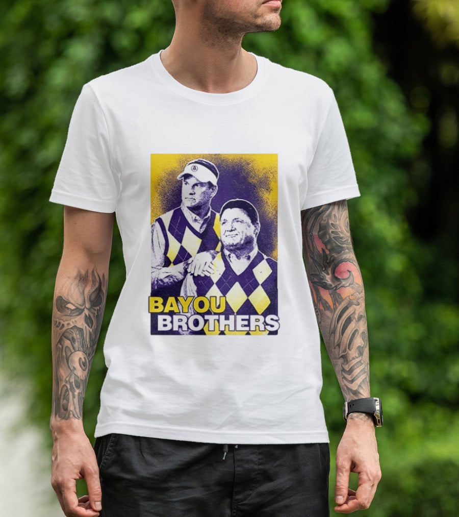 Bayou Brothers Ed Orgeron Coach O Kim Mulkey LSU Tigers T-Shirt