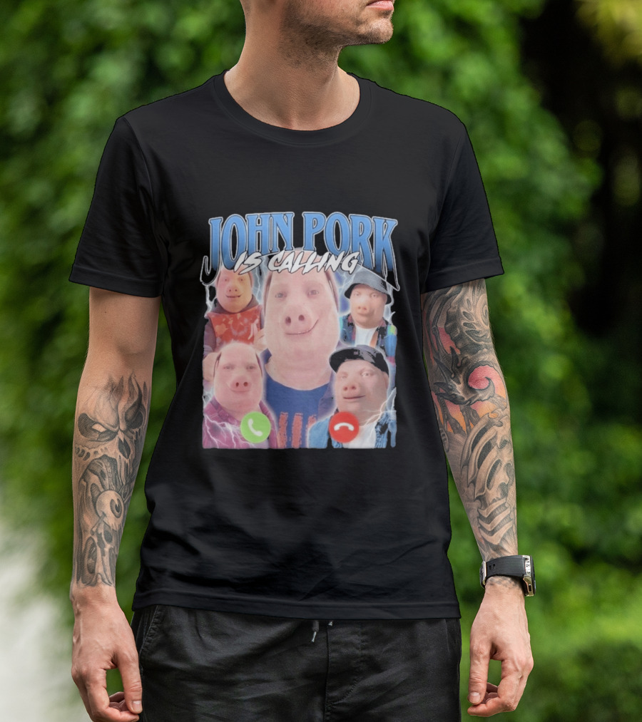 John Pork Is Calling Meme Pig Characters T-Shirt