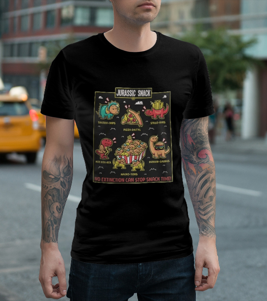 Jurassic Snack Tricera Chips Pizza Dactyl Stego Fries Hot Dog Rex Burger Saurus Nacho Tors No Extinction Can Stop Snack Time T-Shirt