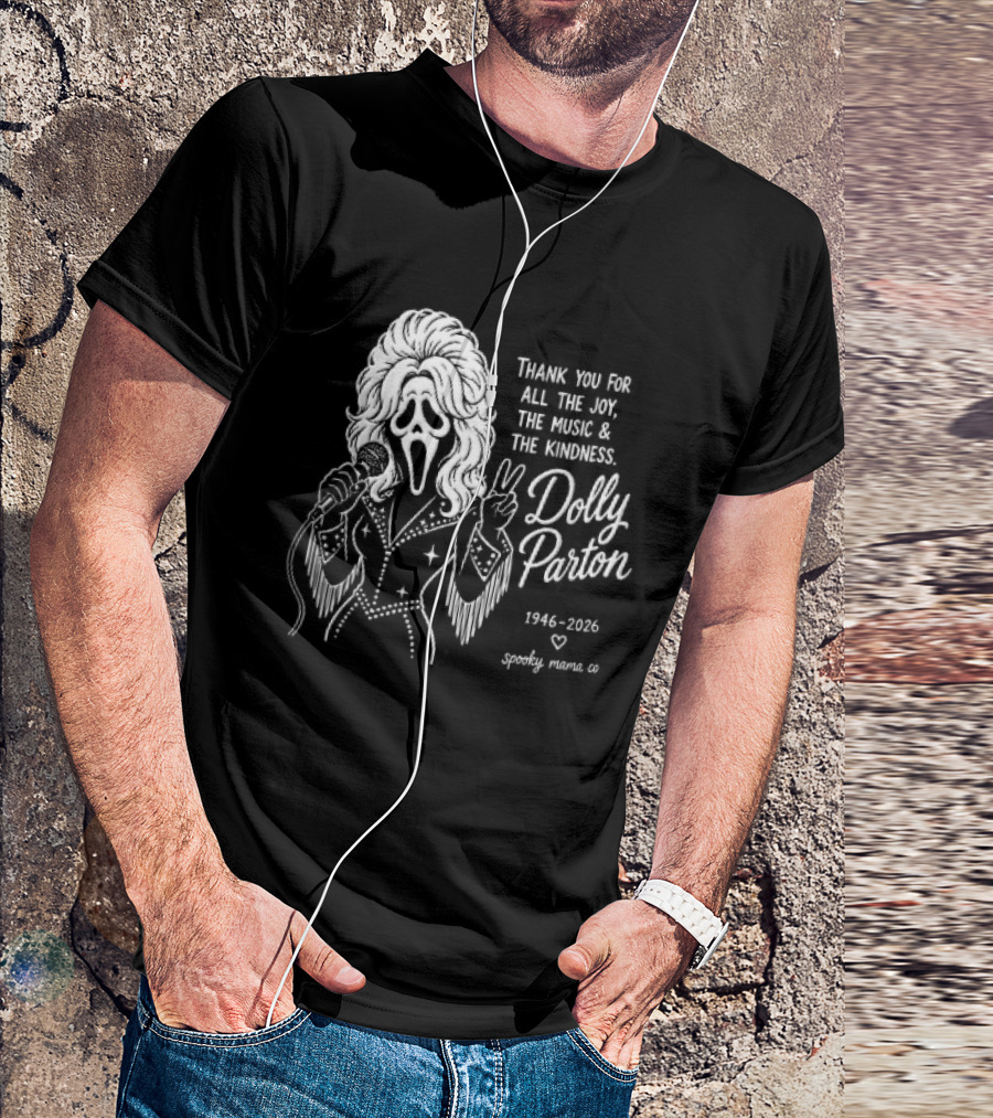 Spooky Mama Co Dolly Parton Scream Mask Thank You For All The Joy Music And Kindness 1946 2026 Singer T-Shirt