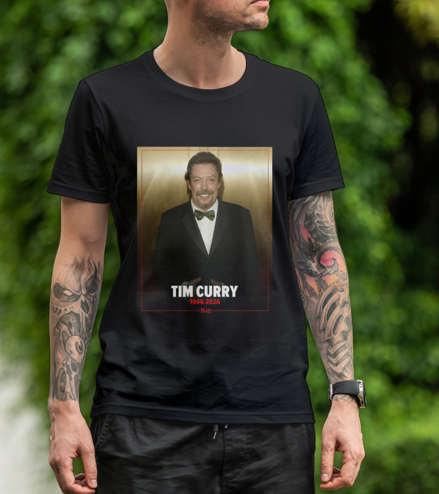 Tim Curry 1946 2026 TMZ T-Shirt