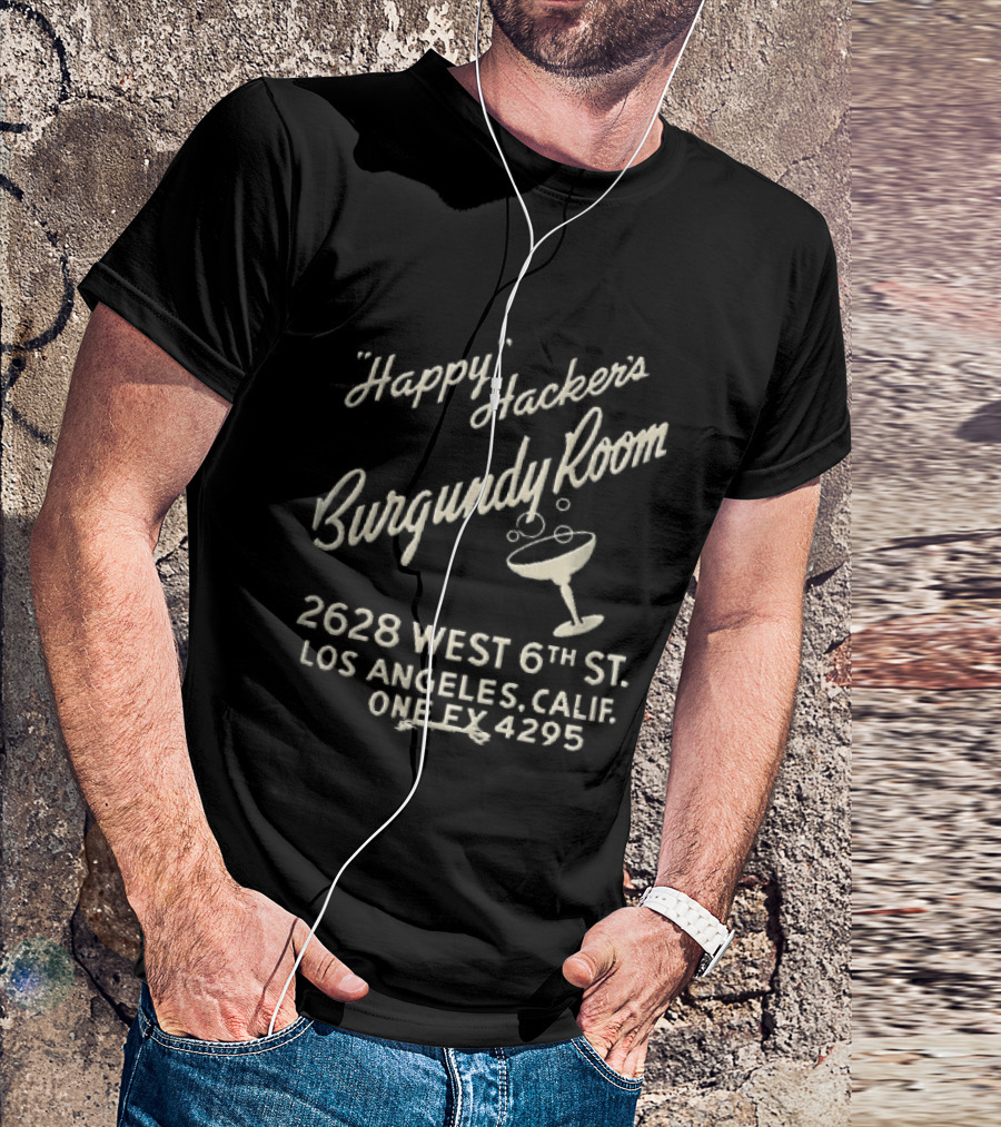 Happy Hackers Burgundy Room 2628 West 6th St Los Angeles Calif Cocktail Glass Bubbles Script T-Shirt