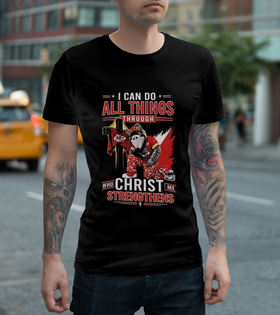 I Can Do All Things Through Christ Who Strengthens Me Kansas City Chiefs Football Player Kneeling Prayer Cross T-Shirt