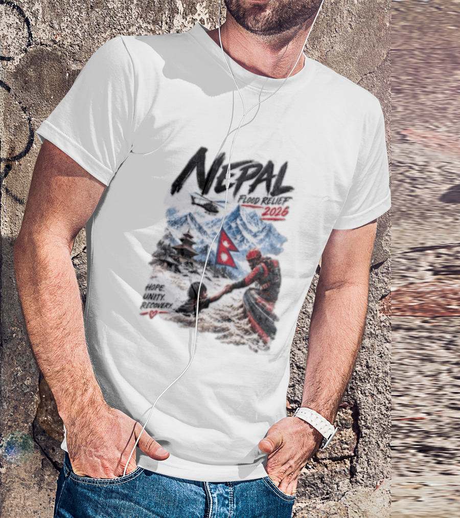 Nepal Flood Relief 2026 Hope Unity Recovery Stand With Nepal Strong T-Shirt