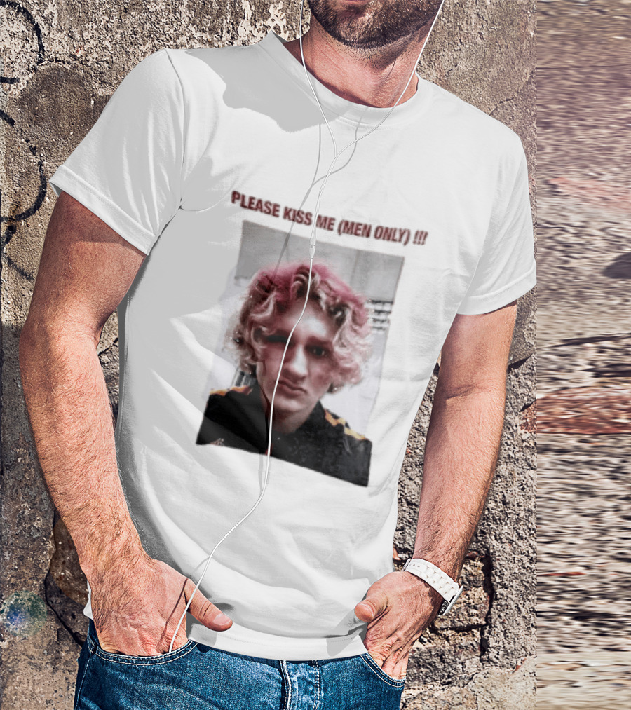 Please Kiss Me Men Only Meme Image With Wavy Hair Person T-Shirt