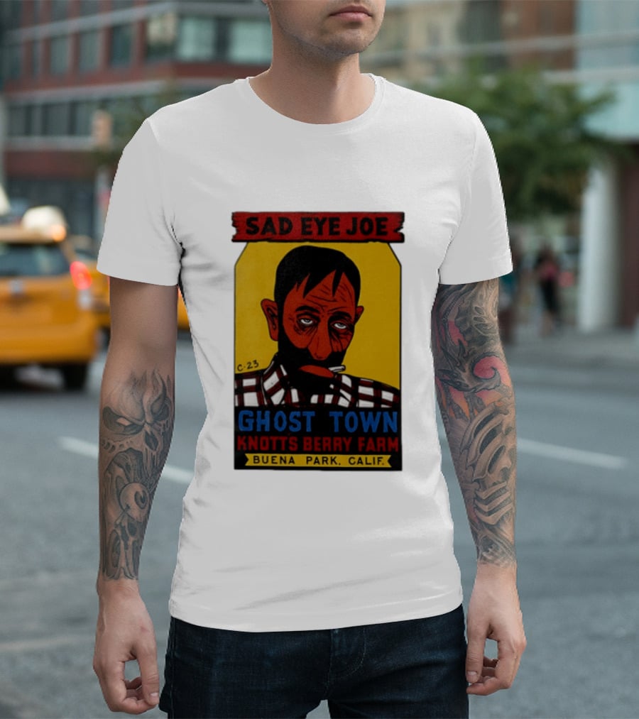Sad Eye Joe Ghost Town Knott's Berry Farm Buena Park Californi T-Shirt