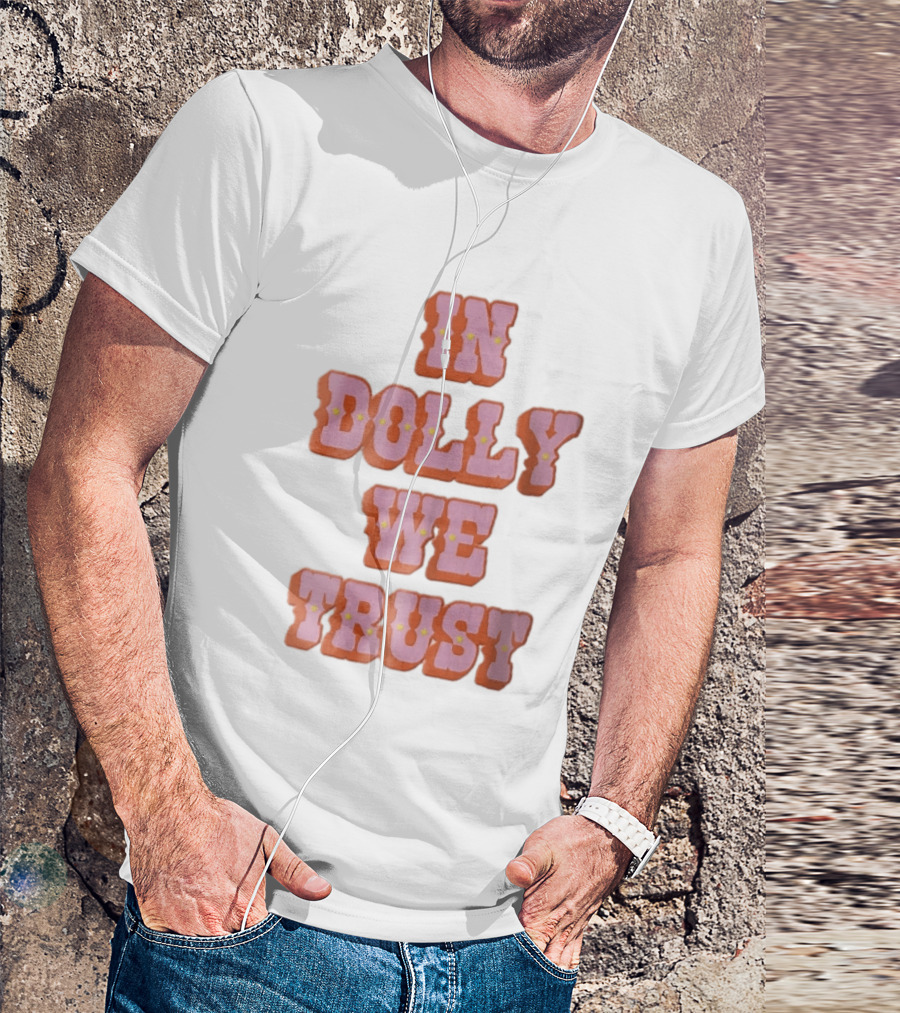 In Dolly We Trust Pink Orange Western Yellow Stars T-Shirt