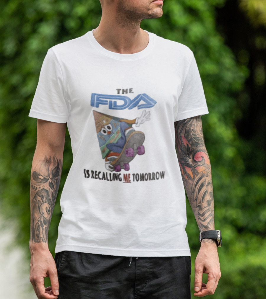 The FDA Is Recalling Me Tomorrow Food Pyramid Skateboard Cartoon T-Shirt