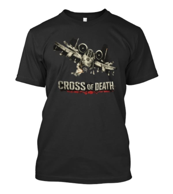 Cross Of Death A 10 Thunderbolt Warthog Aircraft Firing Cannon T-Shirt