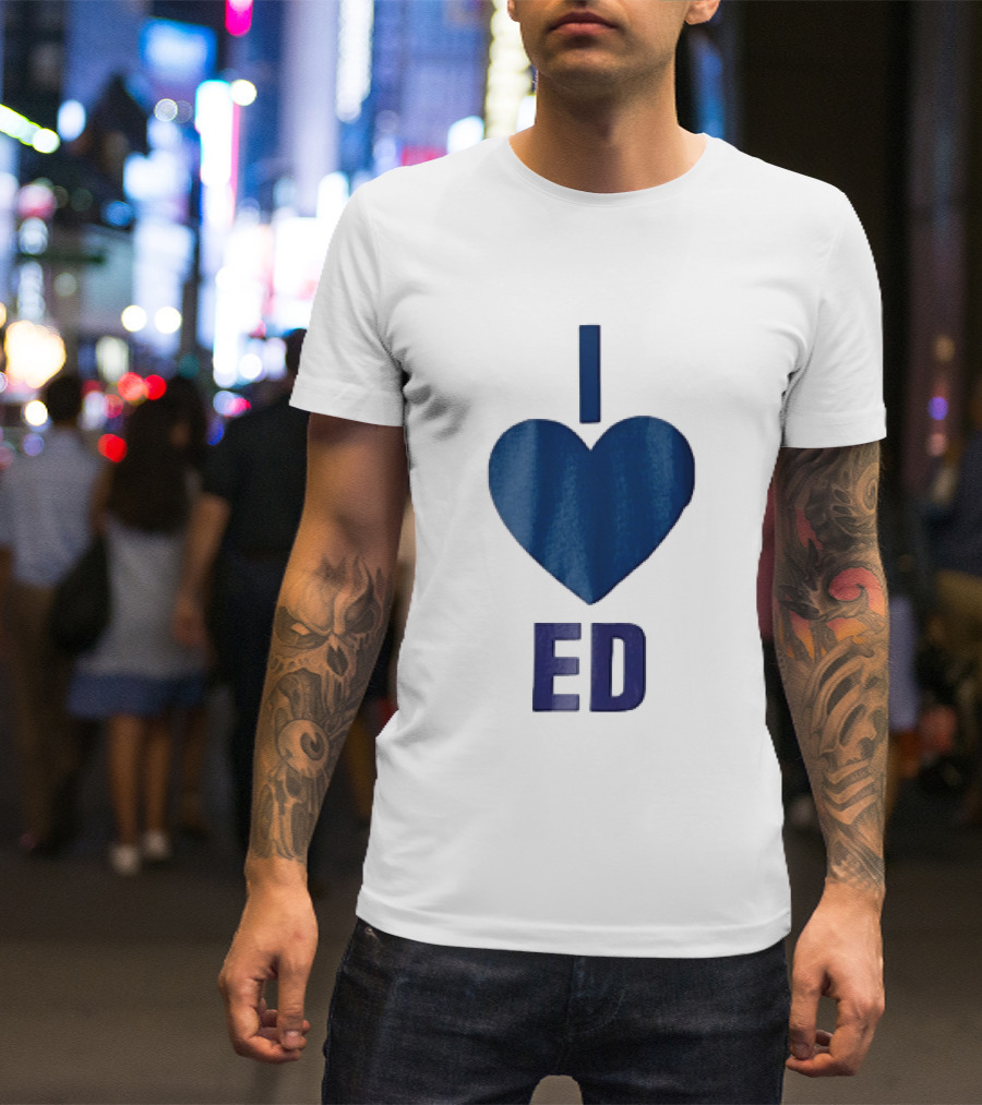 I Love ED Solid Blue T-Shirt