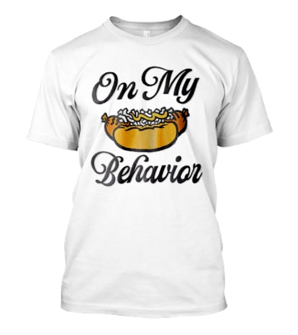 On My Behavior Hot Dog Mustard Relish Cartoon T-Shirt