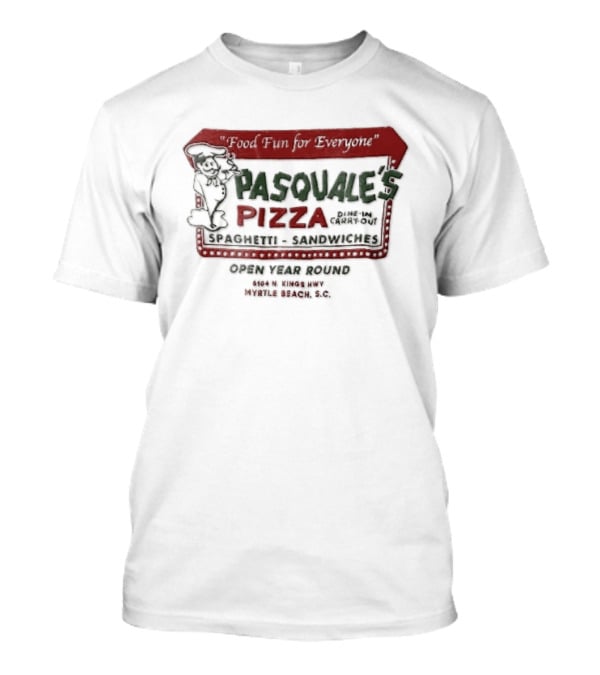 Pasquales Pizza Food Fun For Everyone Myrtle Beach Cartoon Chef Marquee Sign Spaghetti Sandwiches T-Shirt