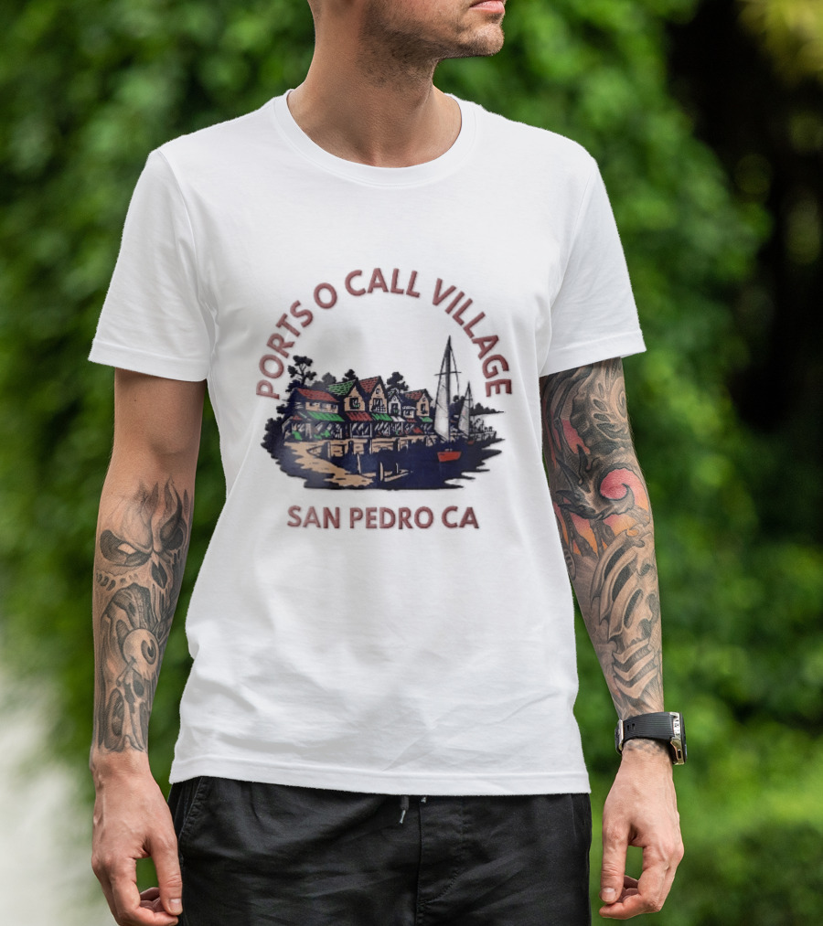 Ports O Call Village San Pedro CA Waterfront Harbor Sailboat Buildings T-Shirt