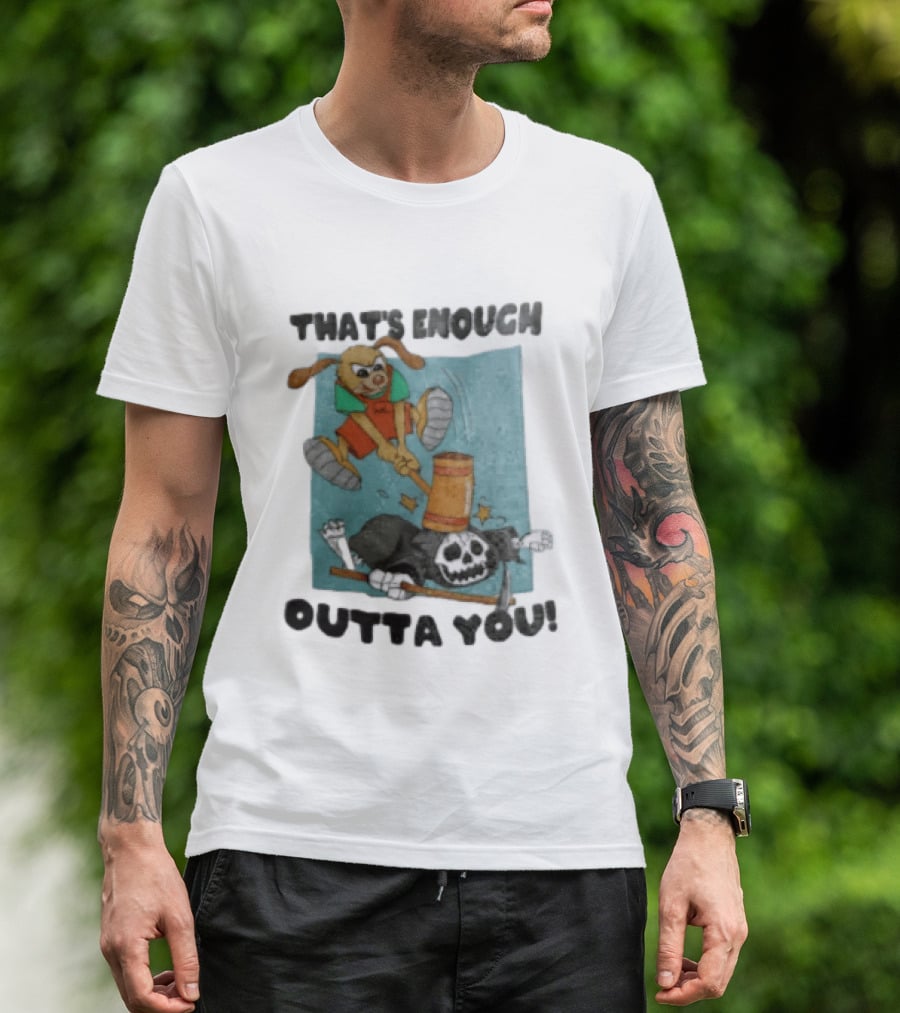 That's Enough Outta You Bunny Hitting Grim Reaper With Hammer T-Shirt