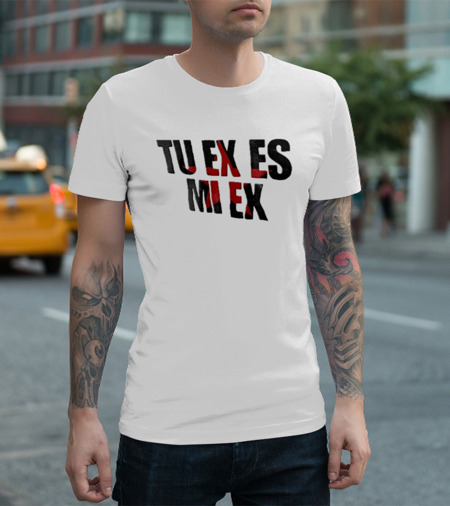 Tu Ex Es Mi Ex Bold Red Black T-Shirt
