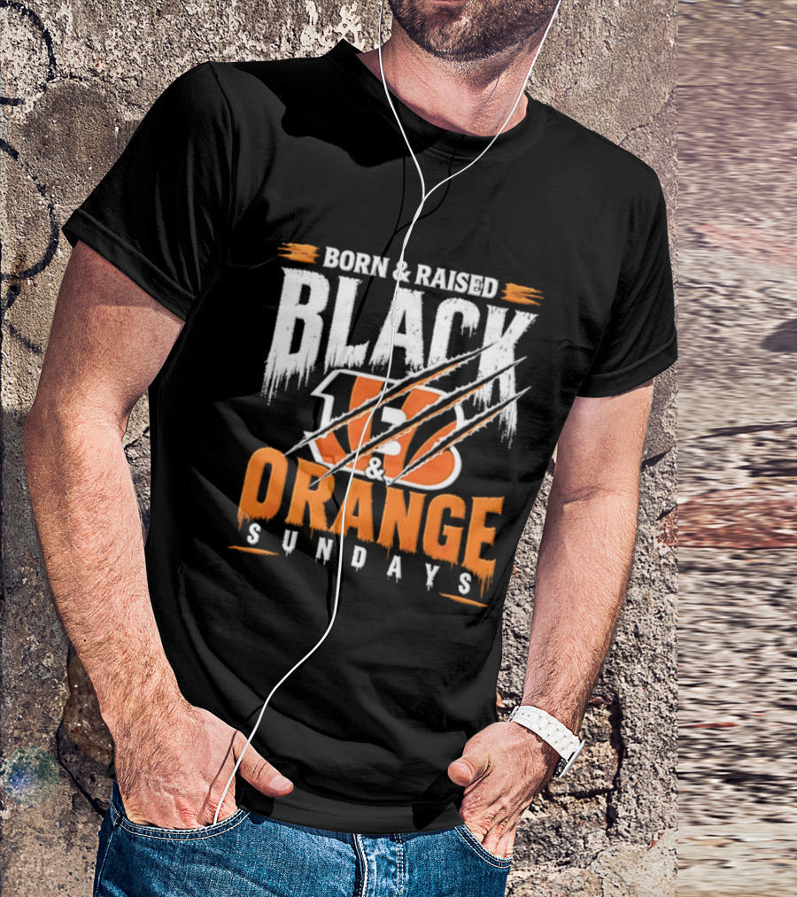 Born And Raised Black And Orange Sundays Cincinnati Bengals T-Shirt