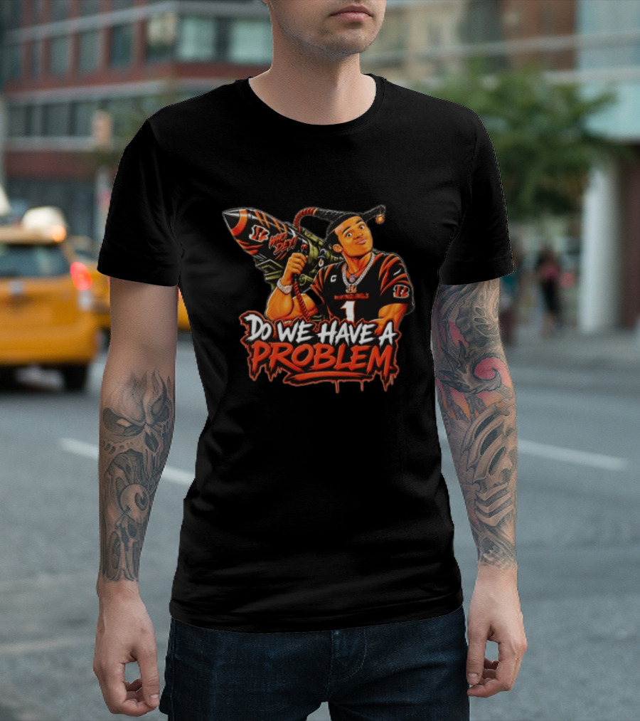 Do We Have A Problem Who Dey Cincinnati Bengals Ja'Marr Chase Caricature Rocket Launcher T-Shirt