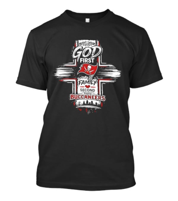 God First Family Second Tampa Bay Buccaneers 2026 T-Shirt