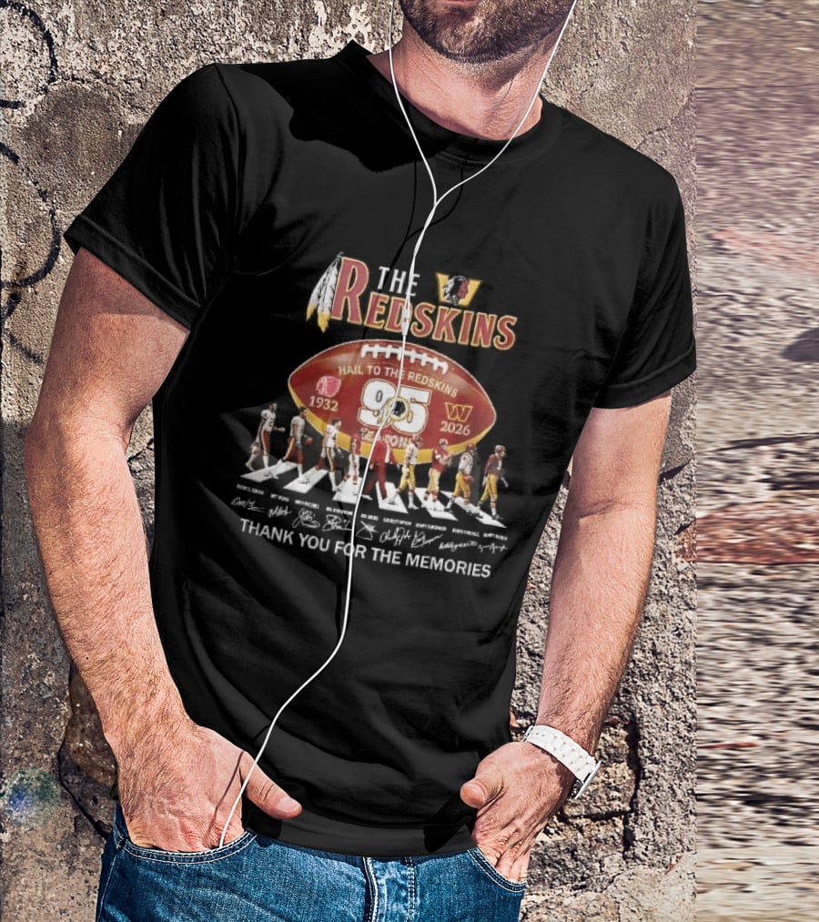 Washington Redskins 95 Seasons Hail To The Redskins 1932 2026 Abbey Road Thank You For The Memories T-Shirt