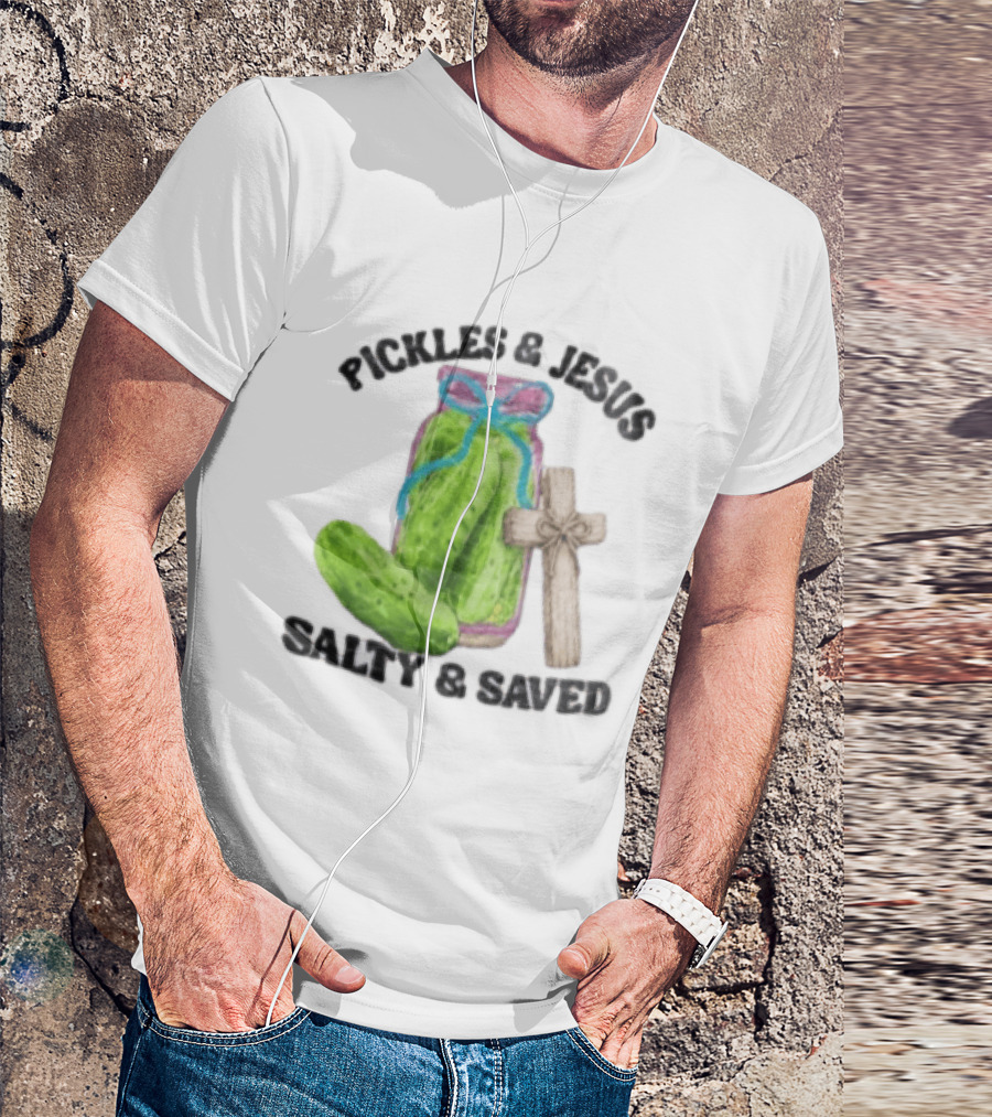 Pickles And Jesus Salty Saved Watercolor Mason Jar Wooden Cross T-Shirt