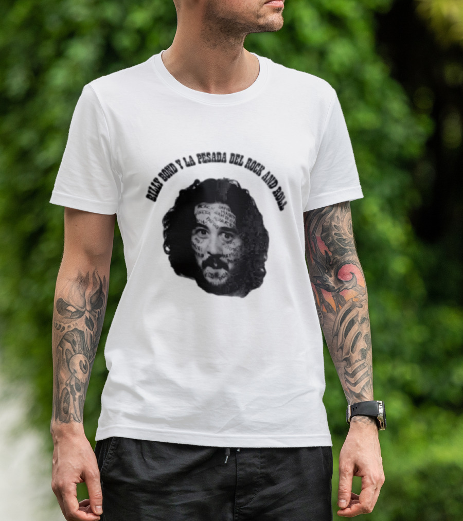 Billy Bond Y La Pesada Del Rock And Roll Monochrome Face Giuliano Canterini T-Shirt