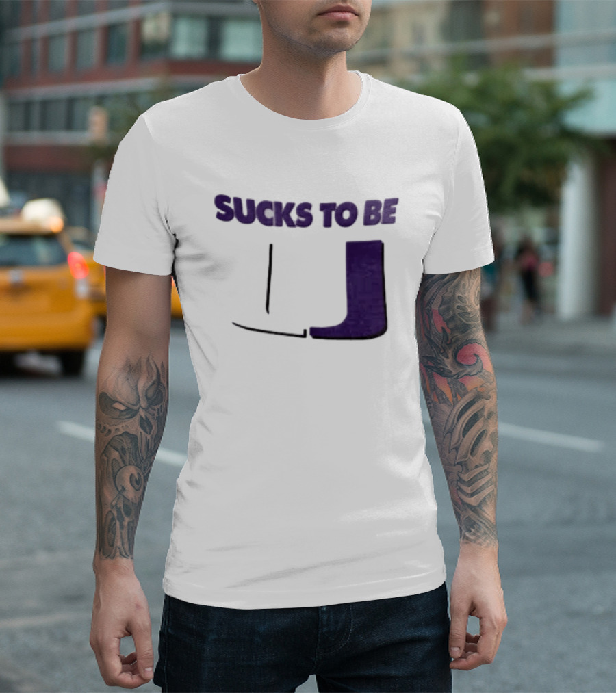 Sucks To Be U Clemson Football U Letter T-Shirt