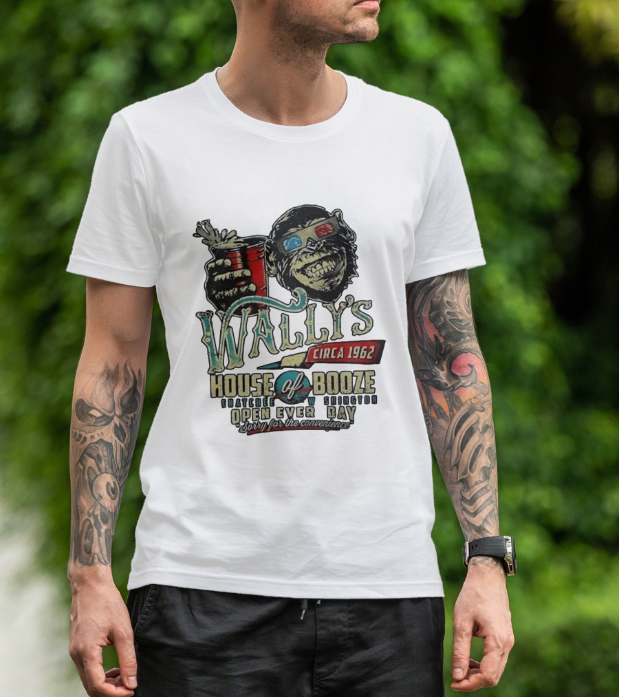 Wally's House Of Booze Wenatchee Washington Circa 1962 Open Every Day Sorry For The Convenience T-Shirt