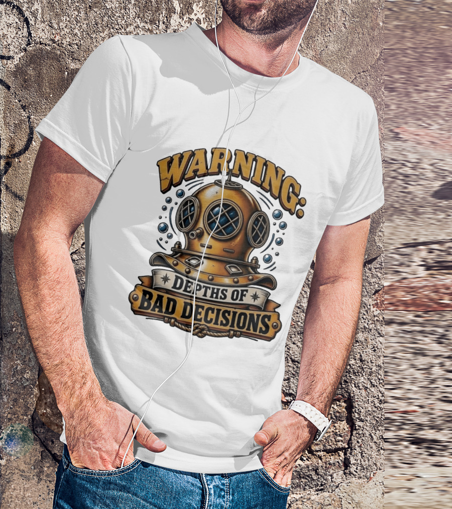 Warning Depths Of Bad Decisions Vintage Diving Helmet Adventure T-Shirt