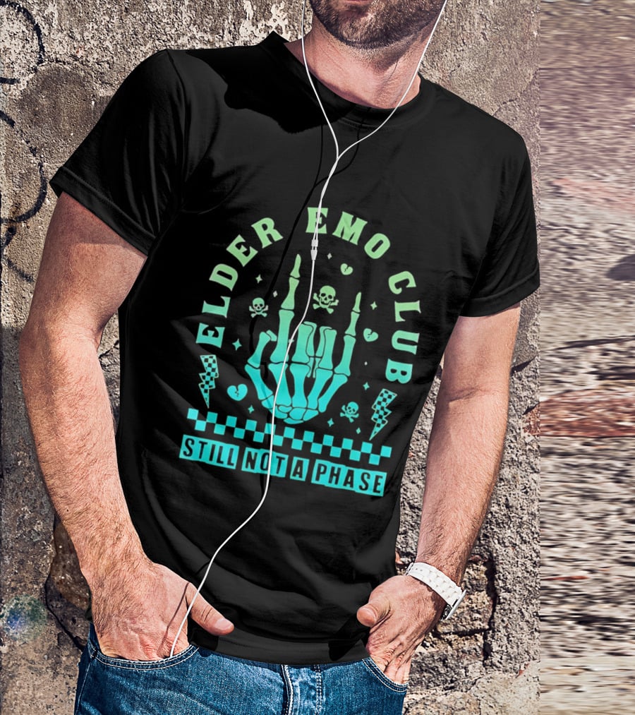 Elder Emo Club Still Not A Phase Skeleton Hand Skull T-Shirt