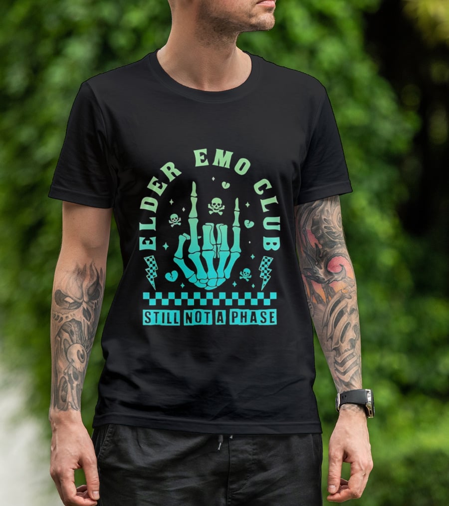 Elder Emo Club Still Not A Phase Skeleton Hand Skull T-Shirt