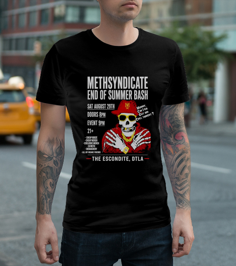 Methsyndicate End Of Summer Bash Skeleton August 29th Sat The Escondite DTLA T-Shirt