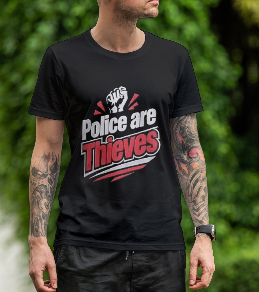 Police Are Thieves Raised Clenched Fist Red Action Rays T-Shirt