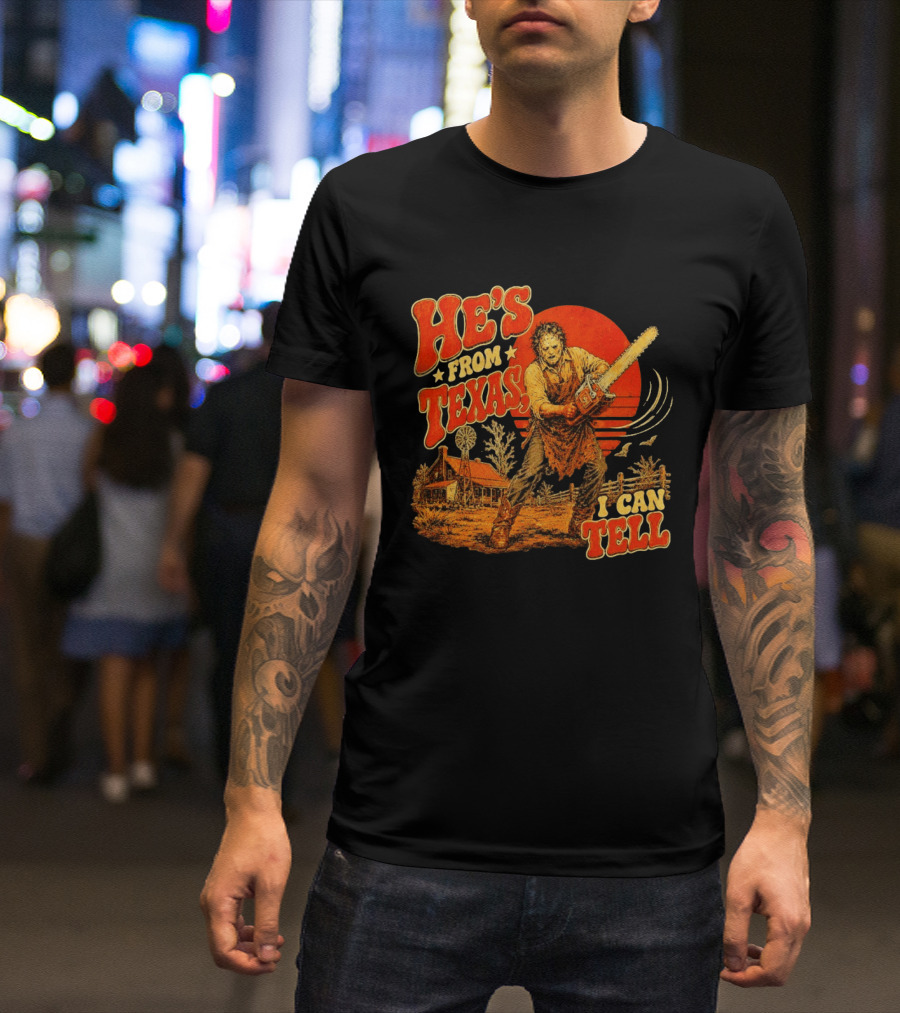 Spooky Season Chainsaw Horror He's From Texas I Can Tell Halloween T-Shirt