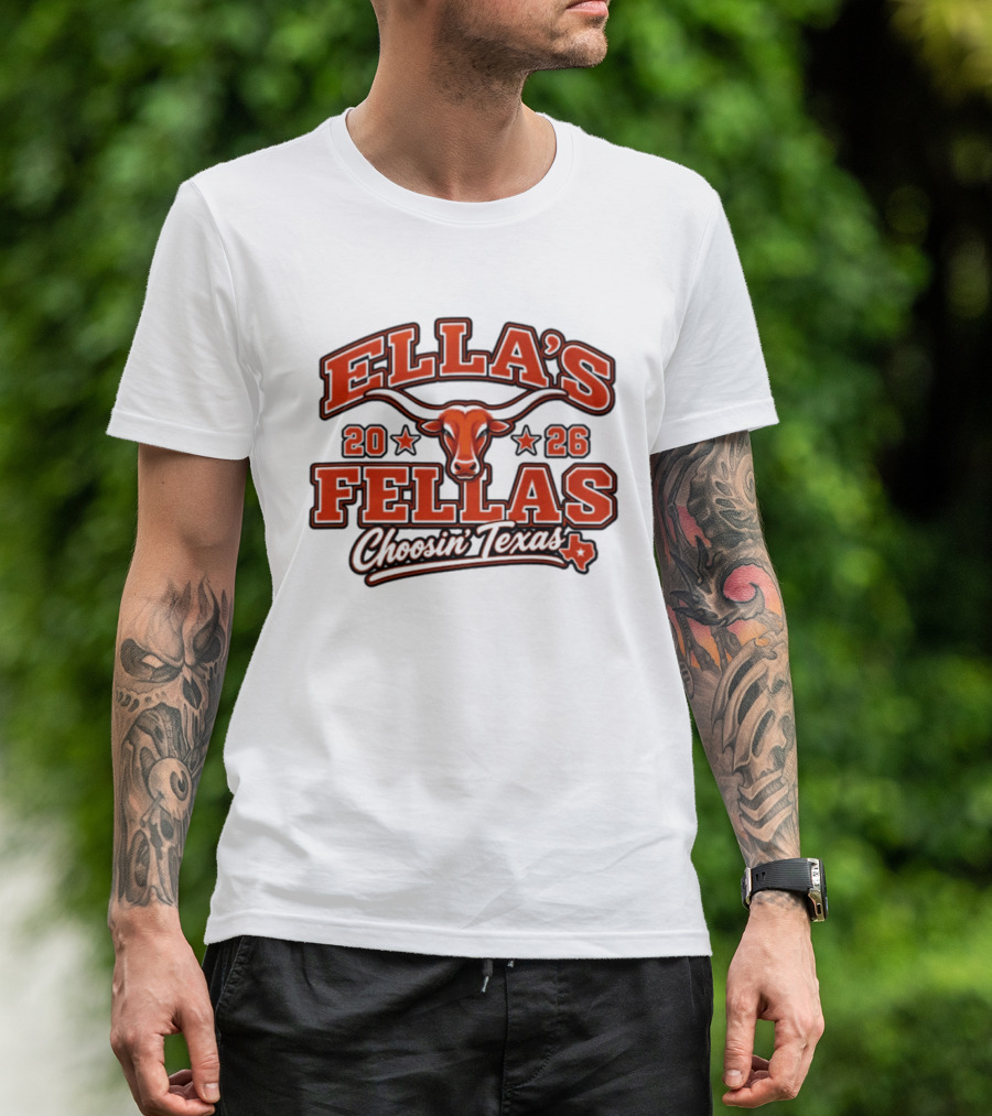 Ella's Fellas 2026 Choosin' Texas Longhorns Iconic Texan Spirit T-Shirt