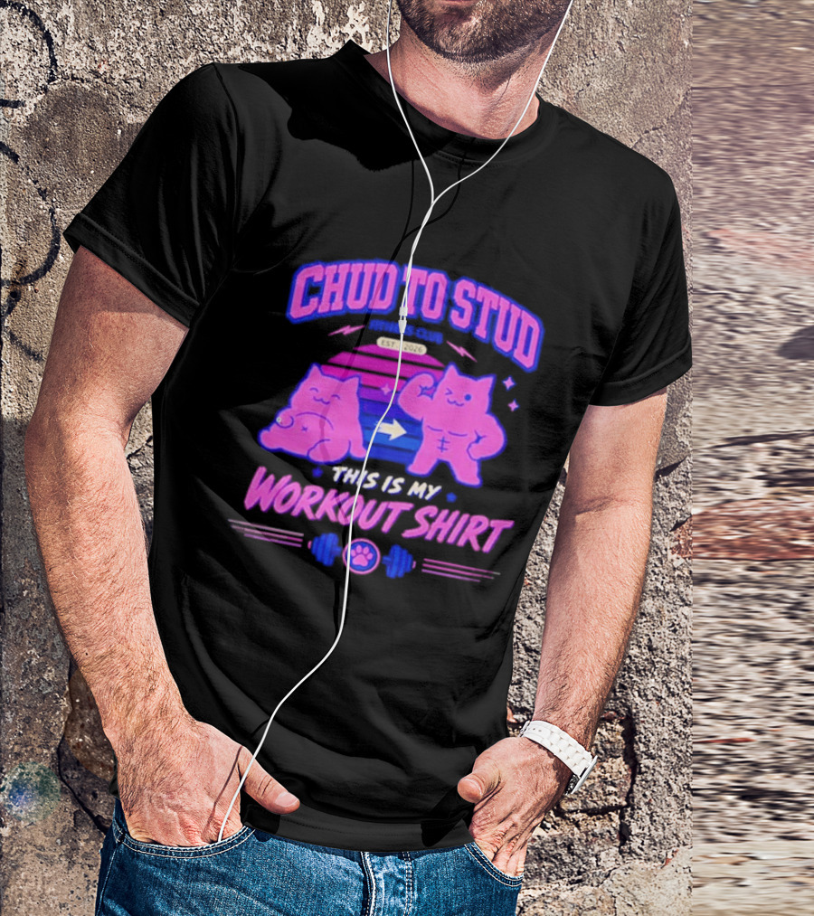 Chud To Stud Fitness Club Workout Transformation With Cute Cats And Paw Print Weights T-Shirt