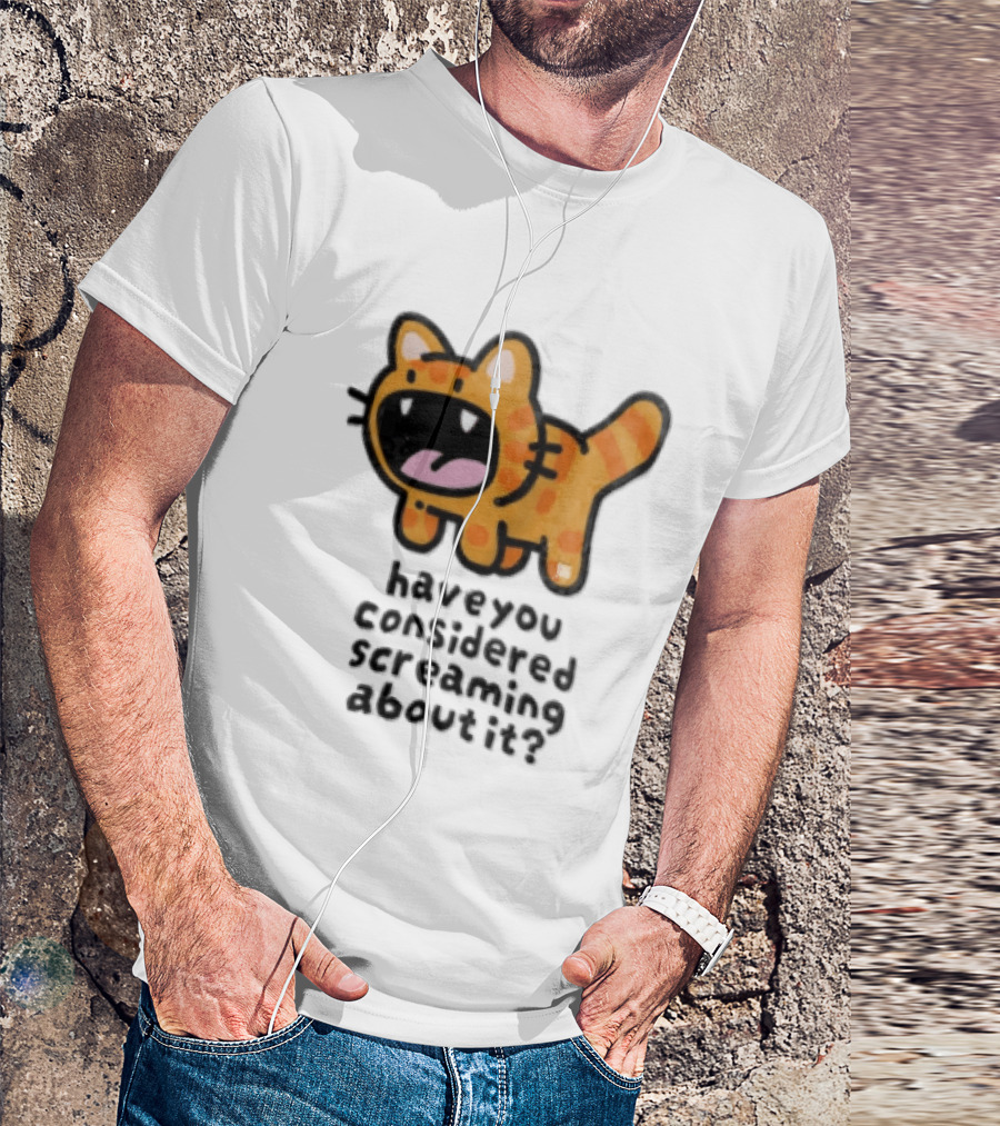 Have You Considered Screaming About It Cartoon Orange Tabby Cat Open Mouth Wide T-Shirt