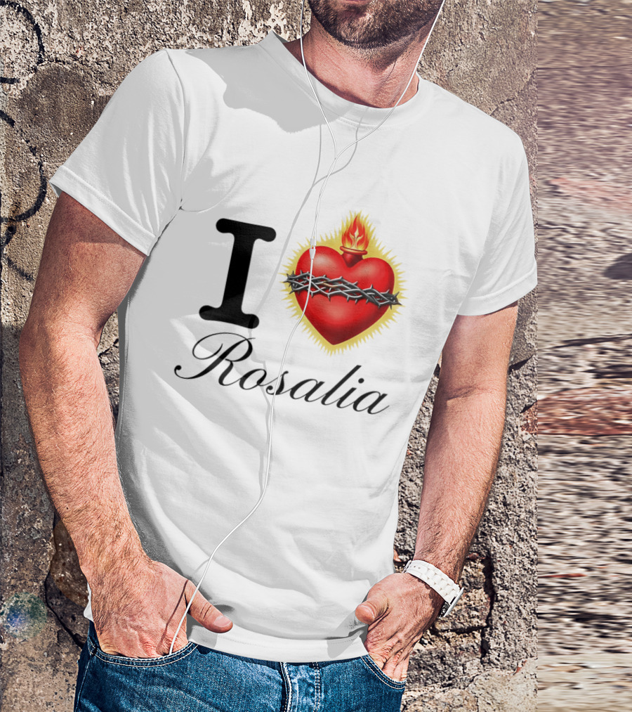 I Love Rosalia Sacred Heart Design With Crown Of Thorns And Flame T-Shirt