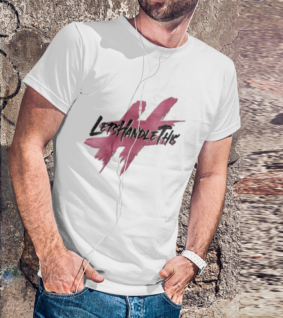 LetsHandleThis Pink Paint Brushstroke Hashtag T-Shirt