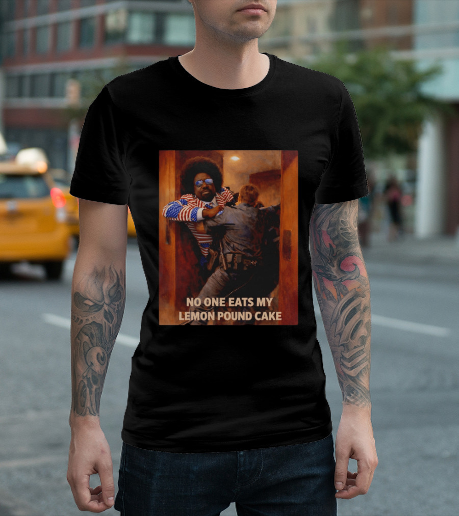 NO ONE EATS MY LEMON POUND CAKE Funny Comedy Scene With Patriotic Outfit T-Shirt