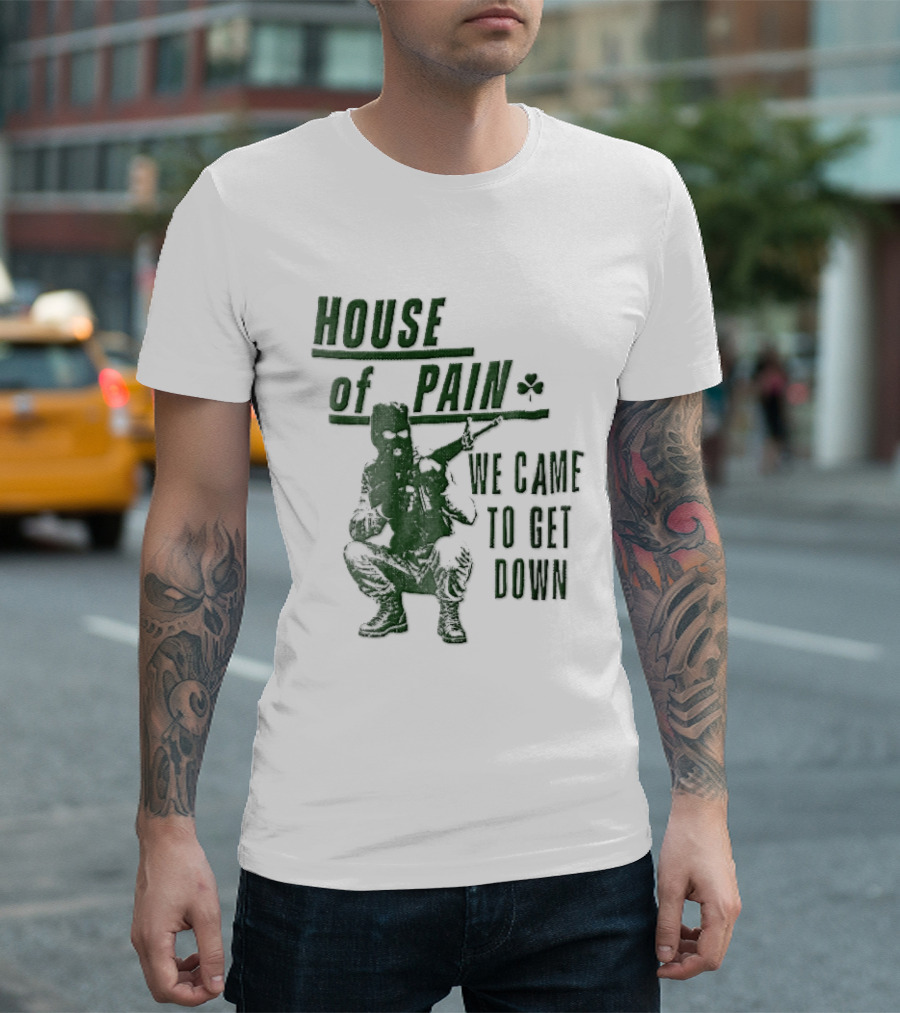 House Of Pain We Came To Get Down Green Stencil Masked Soldier Rifle Shamrock T-Shirt