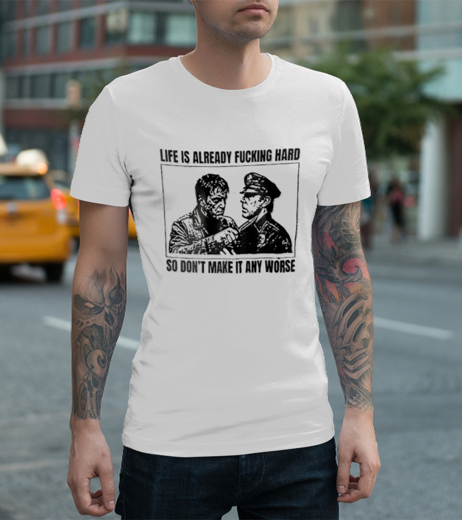 Life Is Already Fucking Hard So Don't Make It Any Worse Sylvester Stallone John Rambo Stencil T-Shirt