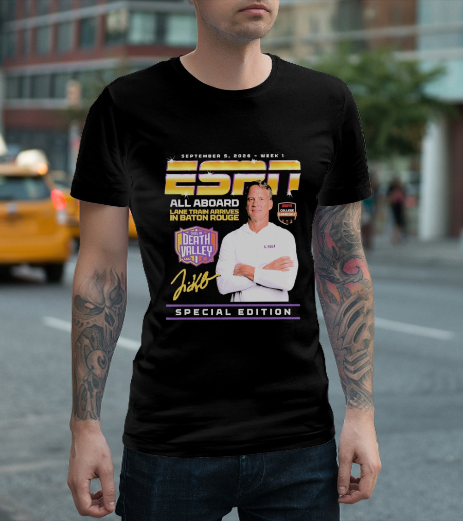 September 9 2026 Week 1 ESPN All Aboard Lane Train Arrives In Baton Rouge College Gameday Duel In Death Valley LSU Special Edition T-Shirt