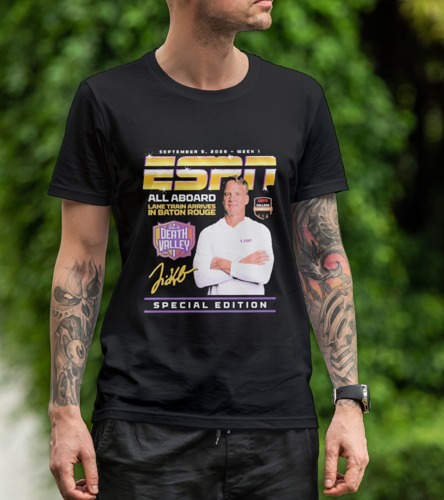 September 9 2026 Week 1 ESPN All Aboard Lane Train Arrives In Baton Rouge College Gameday Duel In Death Valley LSU Special Edition T-Shirt