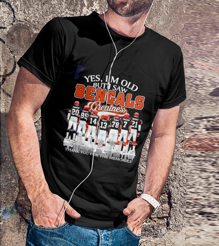 Yes I'm Old But I Saw Bengals Greatness Memories T-Shirt